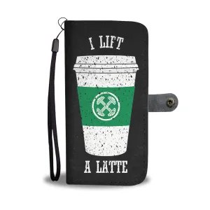 Crossfit I Lift a Latte Wallet Case